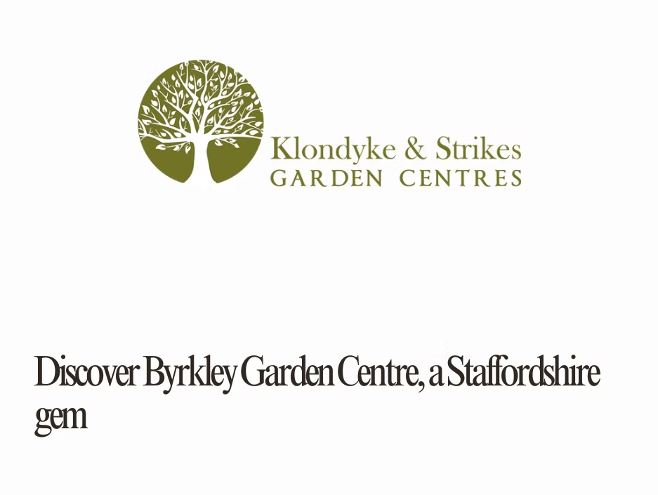 Discover Byrkley Garden Centre: A Staffordshire Gem