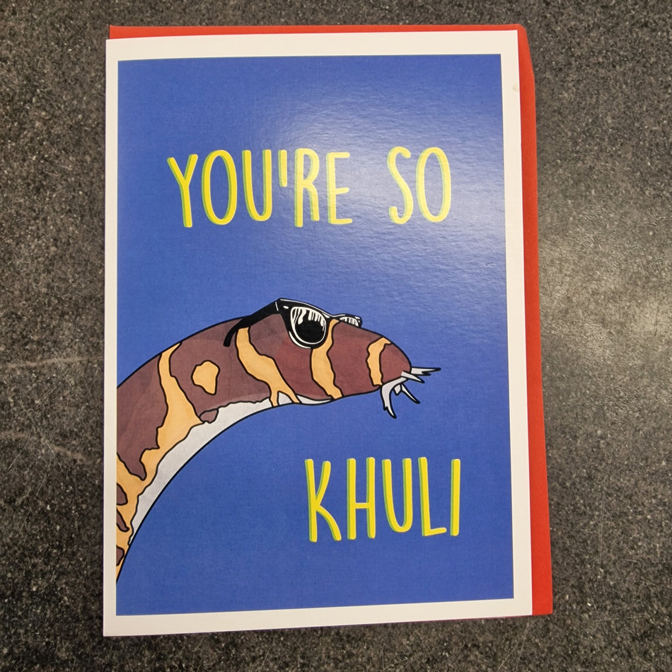 You're So Khuli Greetings Card